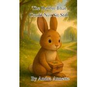 The Rabbit That Could Not Sit Still