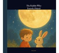 The Rabbit Who Found a Friend