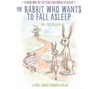 The Rabbit Who Wants To Fall Asleep: A New Way Of Getting Children To Sleep (Audio Cd) Carl - Johan Forssen Ehrlin, (Auteur)