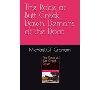 The Race at Butt Cr awn. Demons at the Door.