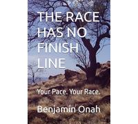 THE RACE HAS NO FINISH LINE: Your Pace. Your Race.