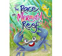 The Race on Mermaid Reef: A Growth-Mindset Picture Book about Working Smarter, Not Harder