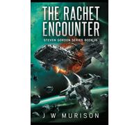 The Rachet Encounter: Steven Gordon Series Book 16