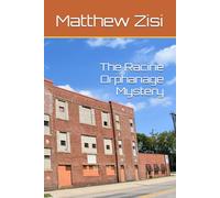 The Racine Orphanage Mystery