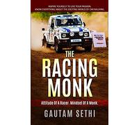The Racing Monk: Inspire Yourself To Live Your Passion. Know Everything About The Exciting World Of Motorsports.