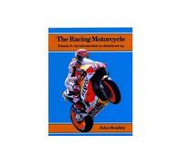 The Racing Motorcycle: Volume 3: An Introduction to Chassis Set Up