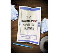 The Racing Post Guide To Betting