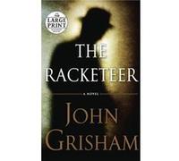 The Racketeer by John Grisham John Grisham (Auteur)