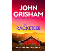 The Racketeer: The gripping crime thriller from the number 1 Sunday Times bestselling author