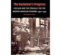 The Racketeer's Progress, Cambridge Historical Studies in American Law and Society