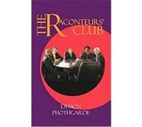 The Raconteurs' Club Phothgarde, Dymon (Auteur)