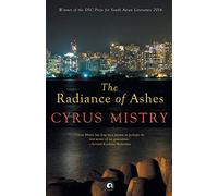 The Radiance of Ashes