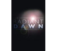 The Radiant Dawn