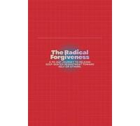 The Radical Forgiveness: A 90-day journey to release deep-seated resentment toward self or others.