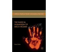 The Radical Humanism Of Erich Fromm