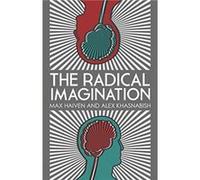 The Radical Imagination by Max Haiven Max Haiven, Alex Khasnabish (Auteur)