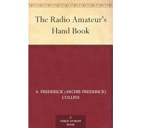 The Radio Amateur's Hand Book