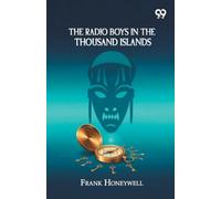 The Radio Boys In The Thousand Islands