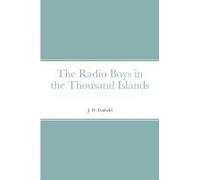 The Radio Boys In The Thousand Islands