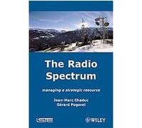 The Radio Spectrum Gerard Pogorel, Jean-Marc Chaduc (Auteur)