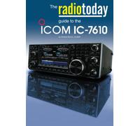 The Radio Today guide to the Icom IC-7610