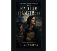 The Radium Seamstress