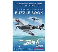 The RAF Association Puzzle Book : Do You Have What It Takes to Fly with the Best (Le livre de puzzle de l'association RAF : avez-vous ce qu'il faut pour voler avec les meilleurs)