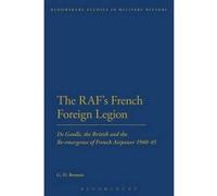 The RAF's French Foreign Legion - [Version Originale] G H Bennett (Auteur)