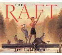 The Raft: A Heartwarming Picture Book About Nature and Art for Children (Ages 4-8)