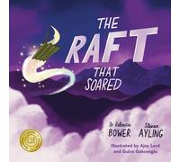 The Raft That Soared