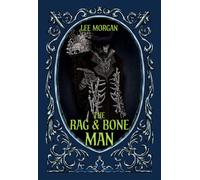 The Rag & Bone Man - Lee Morgan - Crossed Crow Books - ebook (ePub) - Livre