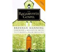 The Ragamuffin Gospel by Brennan Manning Brennan Manning (Auteur)