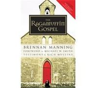 The Ragamuffin Gospel by Brennan Manning Brennan Manning (Auteur)