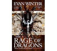 The Rage of Dragons : The Burning, Book One – Orbit