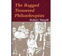 The Ragged Trousered Philanthropists