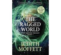 The Ragged World Holy Ground Trilogy, #1 - Judith Moffett - Fairwood Press - ebook (ePub) - Livre