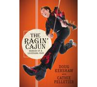 The Ragin' Cajun: Memoir of a Louisiana Man