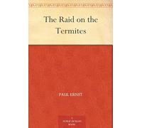 The Raid on the Termites