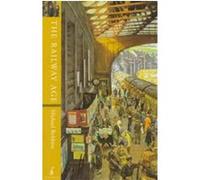 The Railway Age Michael Robbins (Auteur)