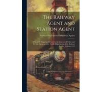 The Railway Agent And Station Agent