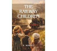 The Railway Children: (Annotated)