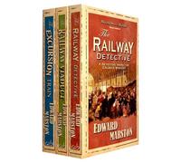 The Railway Detective Series 1-3 Books Collection Set By Edward Marston (The Railway Detective, The Excursion Train & The Railway Viaduct)