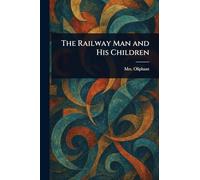The Railway Man and His Children