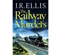 The Railway Murders by J. R. Ellis J. R. Ellis (Auteur)
