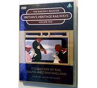 THE RAILWAY REGISTER; BRITAIN'S HERITAGE RAILWAYS; VOLUME 5; IT'S QUICKER BY RAIL SOUTH WESTERN ENGLAND