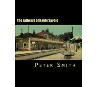 The railways of Haute Savoie