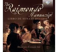 Raimondo Manuscript – Libro De Sonate Dive – Edel