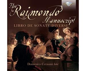 The Raimondo Manuscript: Libro de Sonate Diverse