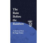 The Rain Before the Rainbow