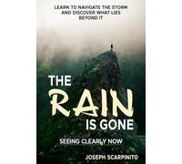 The Rain is Gone: Seeing Clearly Now